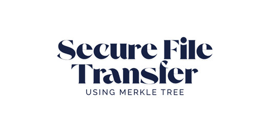 File Transfer using Merkle Tree